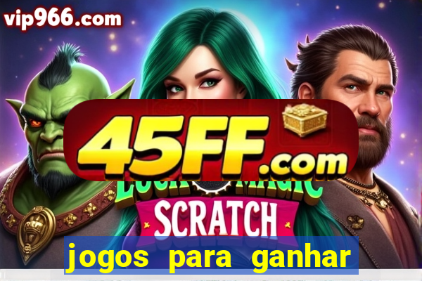 jogos para ganhar dinheiro sem aposta